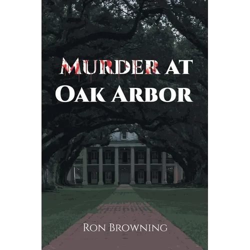 Murder At Oak Arbor