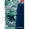 Love, Weddings and the Key: Book 3