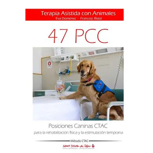 Posiciones Caninas CTAC para la rehabilitación física y la estimulación temprana: Terapia Asistida con Animales