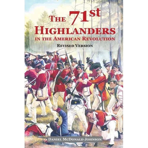 The 71st Highlanders in the American Revolution