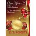 Once Upon a Christmas: A Cape May Cozy Christmas