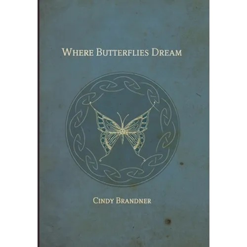 Where Butterflies Dream