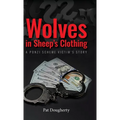 Wolves in Sheep's Clothing: A Ponzi Scheme Victim's Story