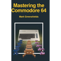 Mastering the Commodore 64