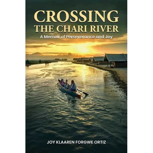 Crossing The Chari River: Crossing The Chari River