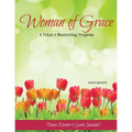 Woman of Grace: A Titus 2 Mentoring Program