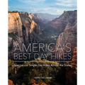 America's Best Day Hikes: Spectacular Single-Day Hikes Across the States