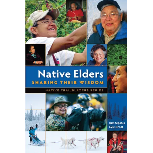Native Elders: Sharing Their Wisdom