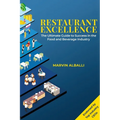 Restaurant Excellence: The Ultimate Guide to Success in the Food and Beverage Industry