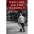 Preying on the Elderly