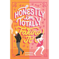 Honestly, I'm Totally Faking It