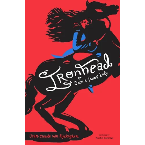 Ironhead, Or, Once a Young Lady
