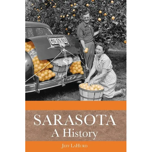 Sarasota: A History