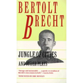 Jungle of Cities and Other Plays: Includes: Drums in the Night; Roundheads and Peakheads