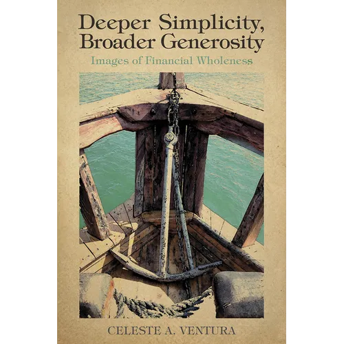 Deeper Simplicity, Broader Generosity: Images of Financial Wholeness