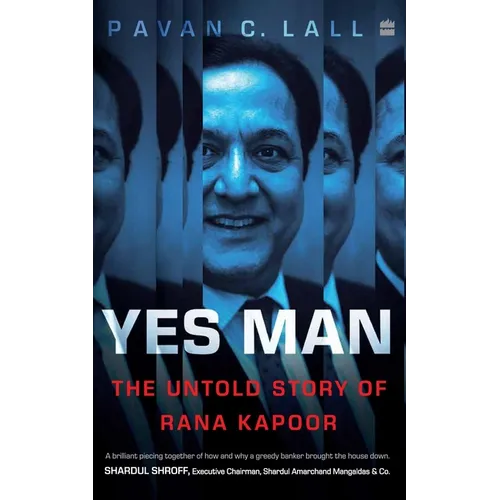 Yes Man: The Untold Story of Rana Kapoor