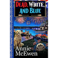 Dead, White, and Blue
