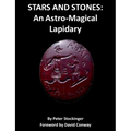 Stars and Stones: An Astro-Magical Lapidary