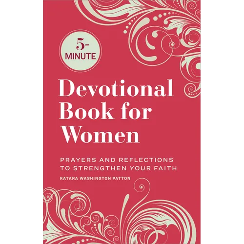 5-Minute Devotional Book for Women: Prayers and Reflections to Strengthen Your Faith