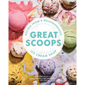 Great Scoops: Recipes from a Neighborhood Ice Cream Shop