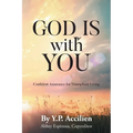 God Is With You: Confident Assurance for Triumphant Living