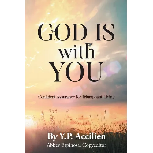 God Is With You: Confident Assurance for Triumphant Living
