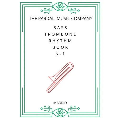 Bass Trombone Rhythm Book N-1: Madrid