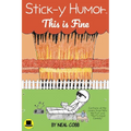 Stick-y Humor: This is Fine (Collection 2)