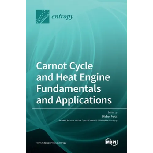 Carnot Cycle and Heat Engine Fundamentals and Applications
