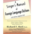 A Singer's Manual of Foreign Language Dictions: Sixth Edition, Updated 2012