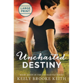 Uncharted Destiny: Large Print