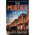 The Murder Hour: A completely gripping cozy crime novel