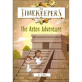 The Timekeepers: The Aztec Adventure