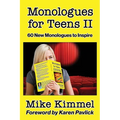 Monologues for Teens II: 60 New Monologues to Inspire