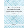 The Assessment of Multilingual Learners: Supporting English Language Learners