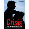 Crisis: Teen Mental Health at Risk