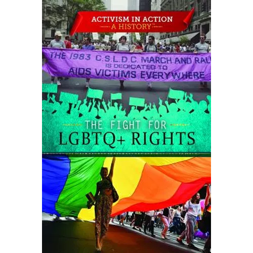 The Fight for LGBTQ+ Rights