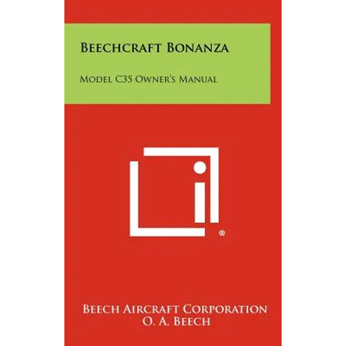 Beechcraft Bonanza: Model C35 Owner's Manual