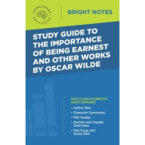 Study Guide to The Importance of Being Earnest and Other Works by Oscar Wilde