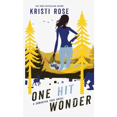 One Hit Wonder: A Samantha True Novel