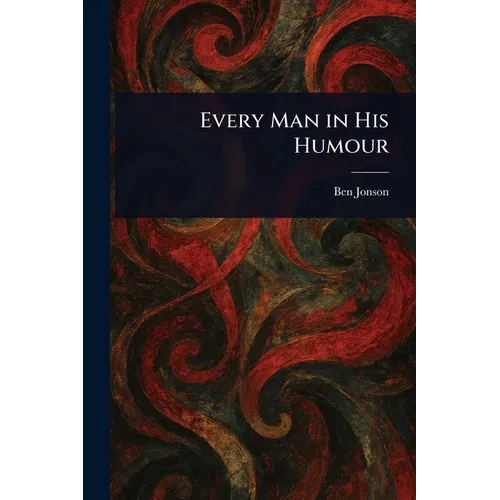 Every Man in His Humour