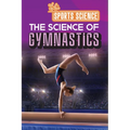 The Science of Gymnastics