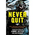 Never Quit (Young Adult Adaptation): How I Became a Special Ops Pararescue Jumper