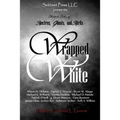 Wrapped In White: Thirteen Tales of Spectres, Ghosts, and Spirits