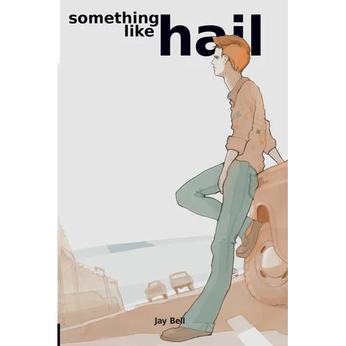 Something Like Hail