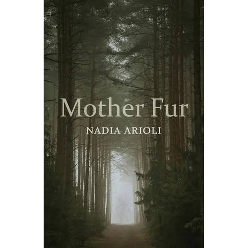 Mother Fur: Poems
