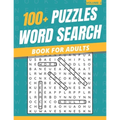 100+ Puzzles Word Search Book For Adults: Word Search Puzzles Book For Adults & Seniors (Volume: 2)