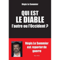 Qui est le diable, l'autre ou l'Occident ?