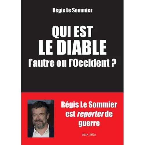Qui est le diable, l'autre ou l'Occident ?