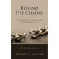 Beyond the Chains: A Journey of Hope and Transformation: A 90-Day Devotional